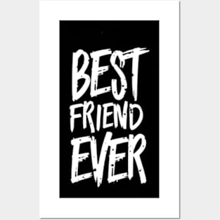 Best freind ever Posters and Art